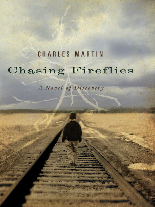 Title details for Chasing Fireflies by Charles Martin - Available